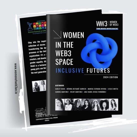 The printed edition of Women in the Web3 Space: Inclusive Futures, 2024 edition — front cover with the Women of Web3 mark and the seven authors, the back cover behind it